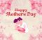 Happy Mother's Day Wishes, Messages & Greetings